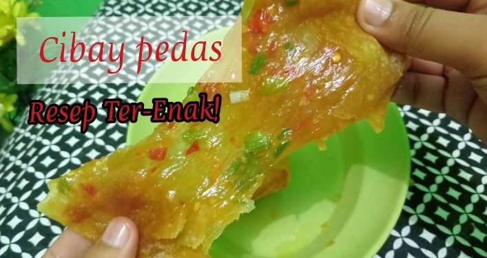Resep Cibay Tanpa Kulit Lumpia